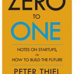 Zero To One Notes On Start Ups, Or How To Build The Future by Blake Masters, Peter Thiel - Paperback
